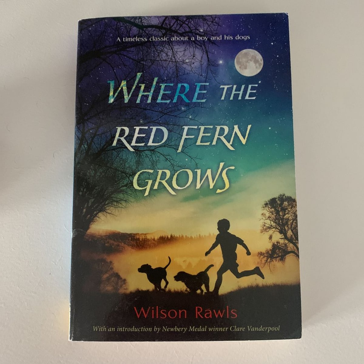 Where the Red Fern Grows by Wilson Rawls