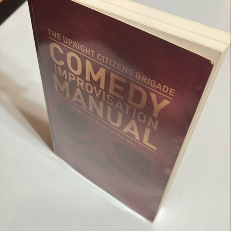 The Upright Citizens Brigade Comedy Improvisation Manual