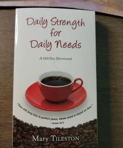 Daily strength for daily needs
