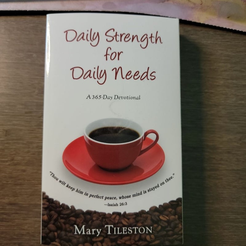 Daily strength for daily needs