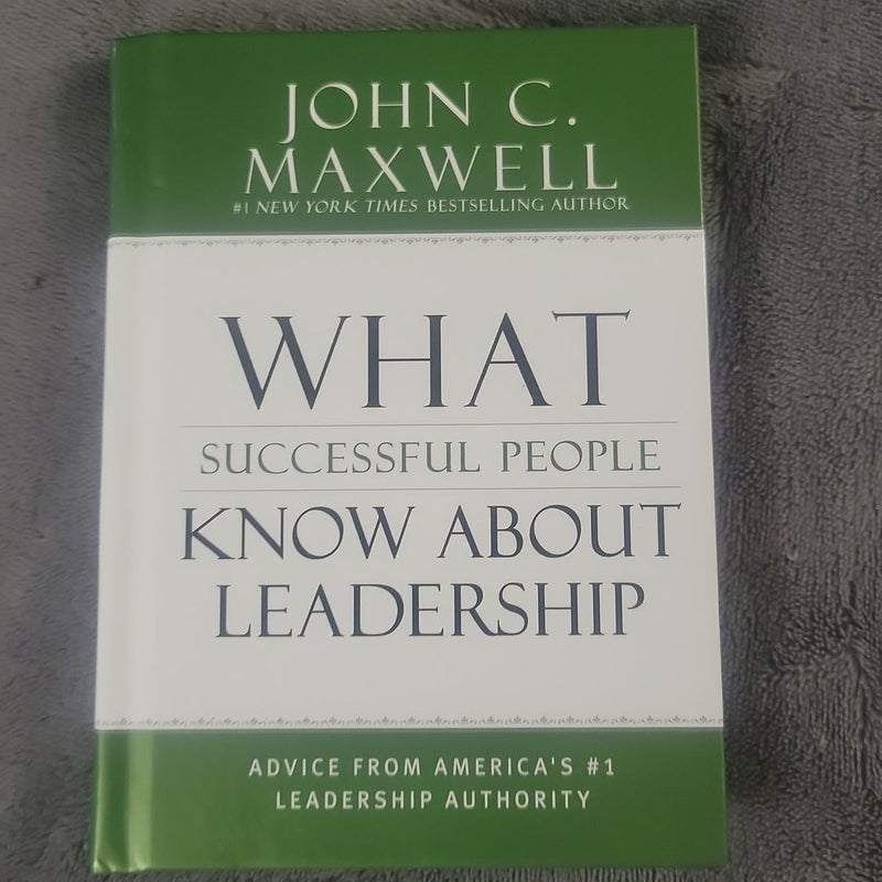 What Successful People Know about Leadership