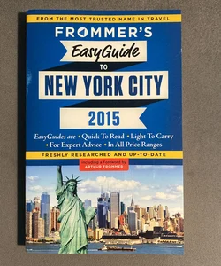 Frommer's EasyGuide to New York City 2015