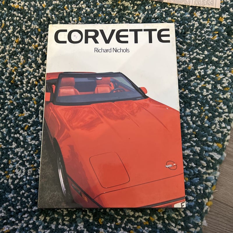 Dream Machines Corvette: Richard Nichols: 9780861245710