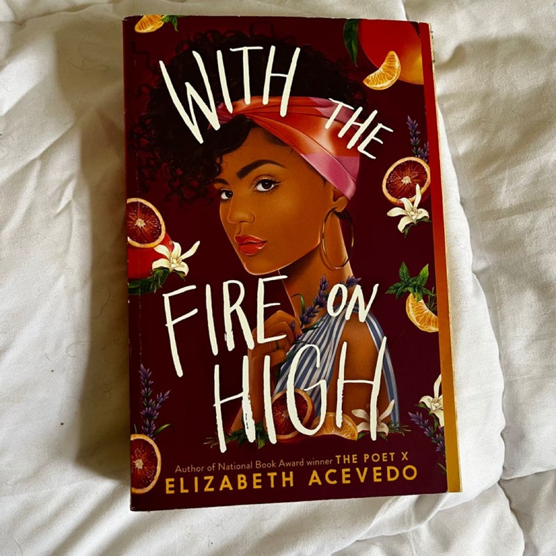 With the Fire on High 