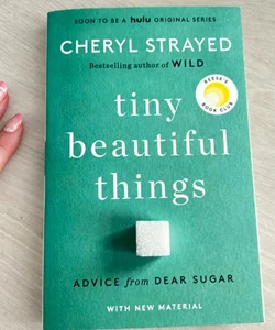 Tiny Beautiful Things (10th Anniversary Edition)