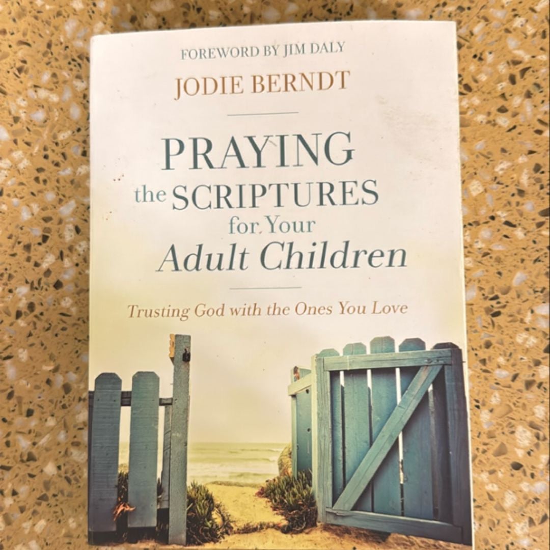 Praying the Scriptures for Your Adult Children