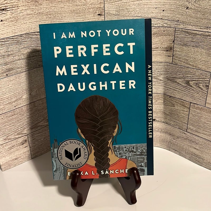 I Am Not Your Perfect Mexican Daughter