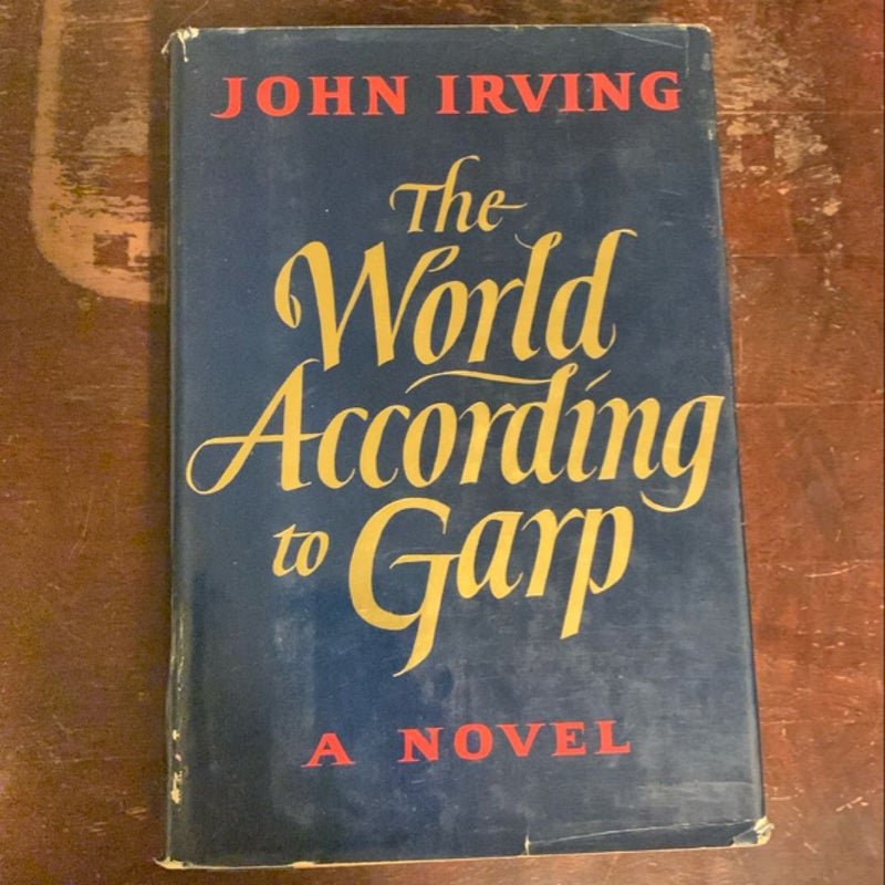 THE WORLD ACCORDING TO GARP- 1st/1st Hardcover!