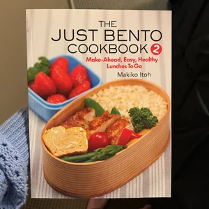 The Just Bento Cookbook 2