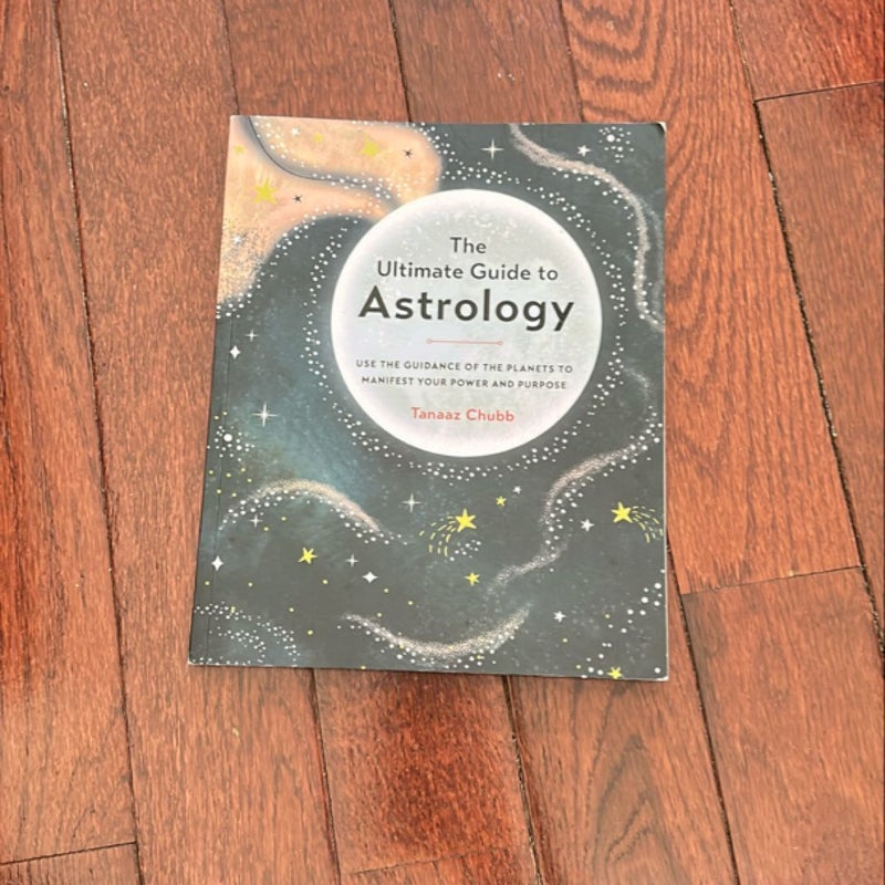 The Ultimate Guide to Astrology