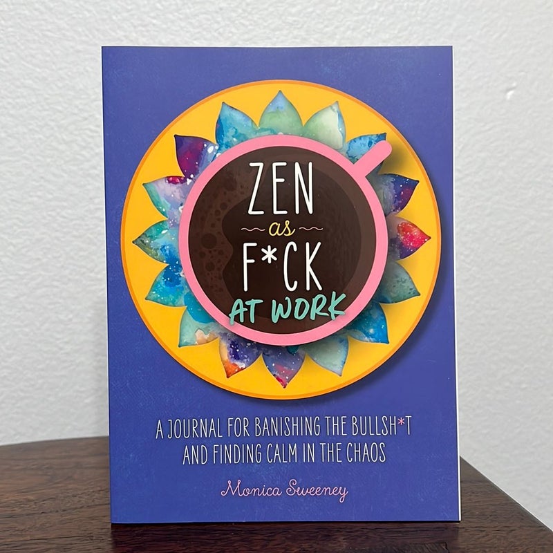 Zen As F*ck at Work