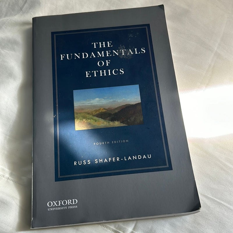 The Fundamentals of Ethics