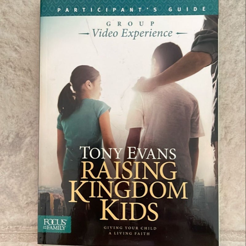 Raising Kingdom Kids Participant's Guide