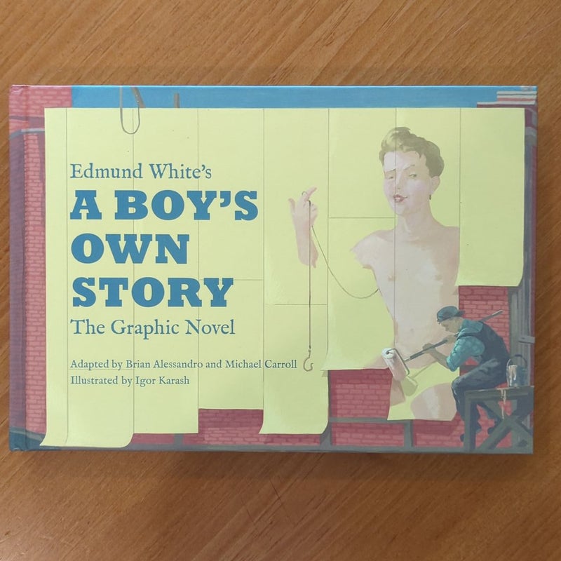 Edmund White's a Boy's Own Story: the Graphic Novel