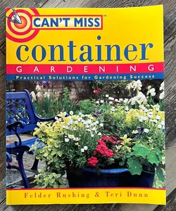 Can't Miss Container Gardening