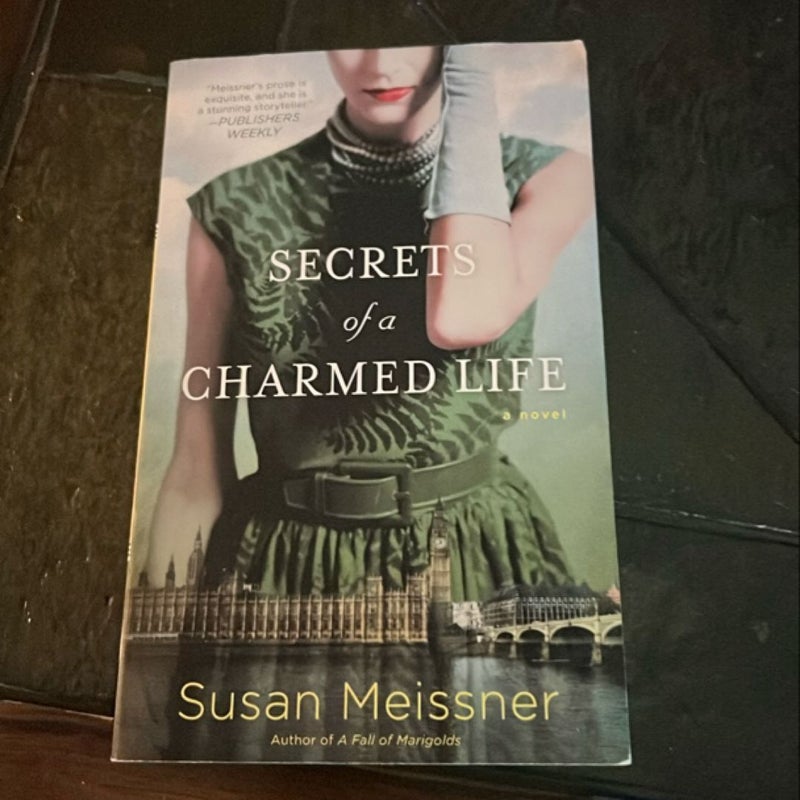 Secrets of a Charmed Life by Susan Meissner