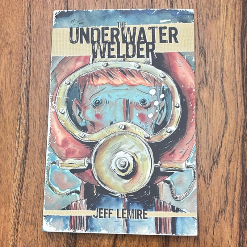 The Underwater Welder