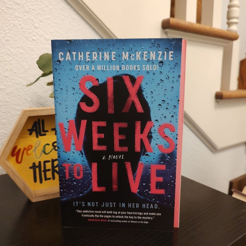 Six Weeks to Live