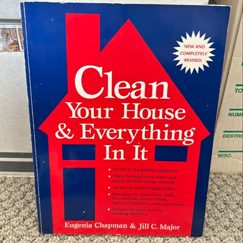 Clean Your House and Everything in It