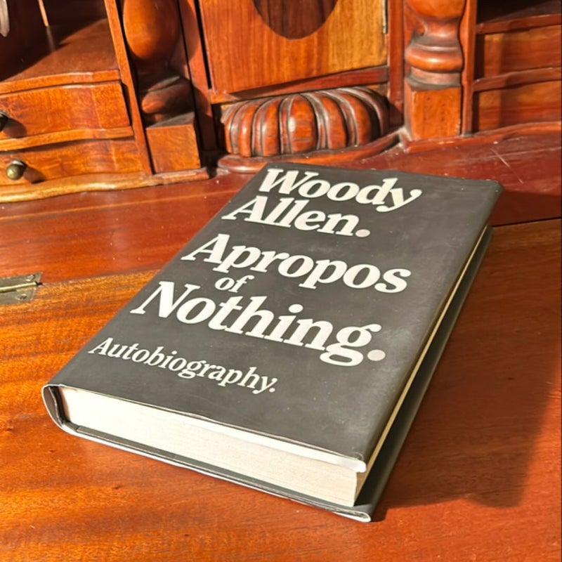 Apropos of Nothing (1st Ed/1st)