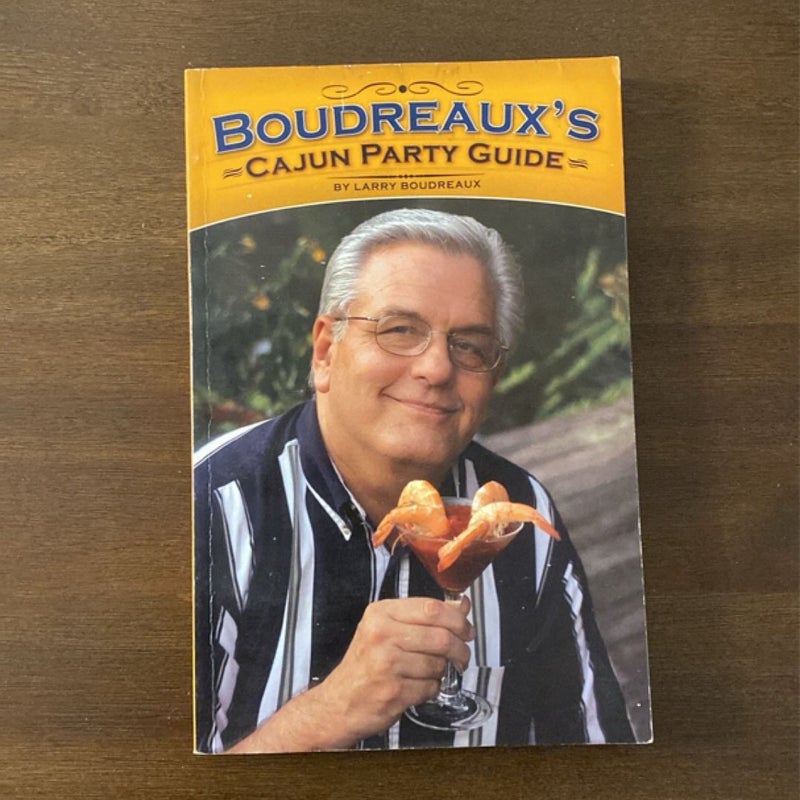 Boudreaux’s Cajun Party Guide & Aham Gonna Tell You Again Cajun Stories Bundle