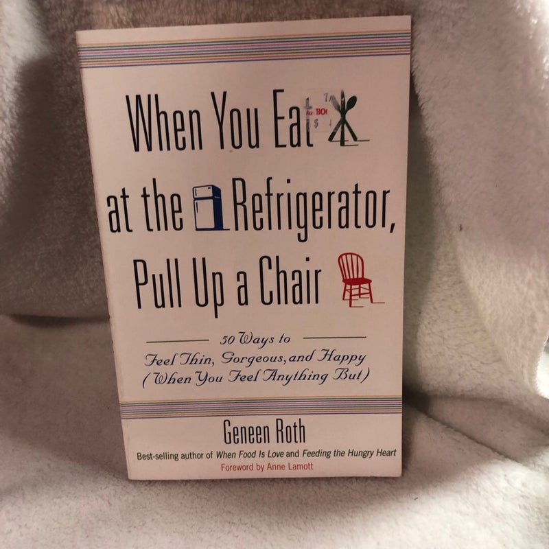 When You Eat at the Refrigerator, Pull up a Chair