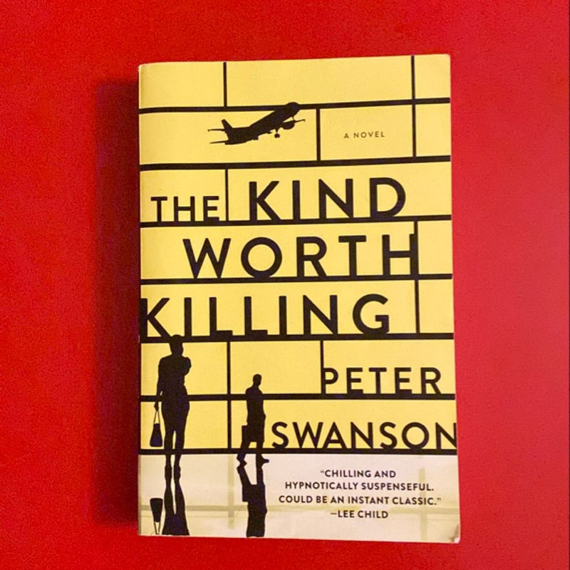 The Kind Worth Killing