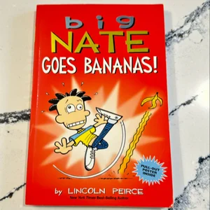 Big Nate Goes Bananas!