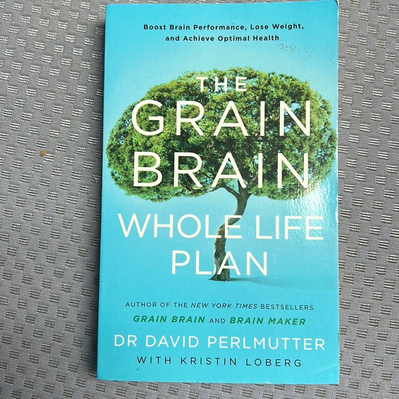 The Grain Brain Whole Life Plan