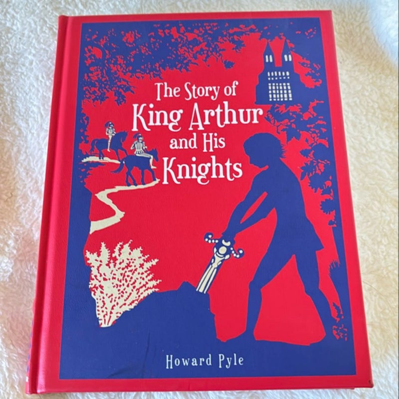 The Story of King Arthur and His Knights