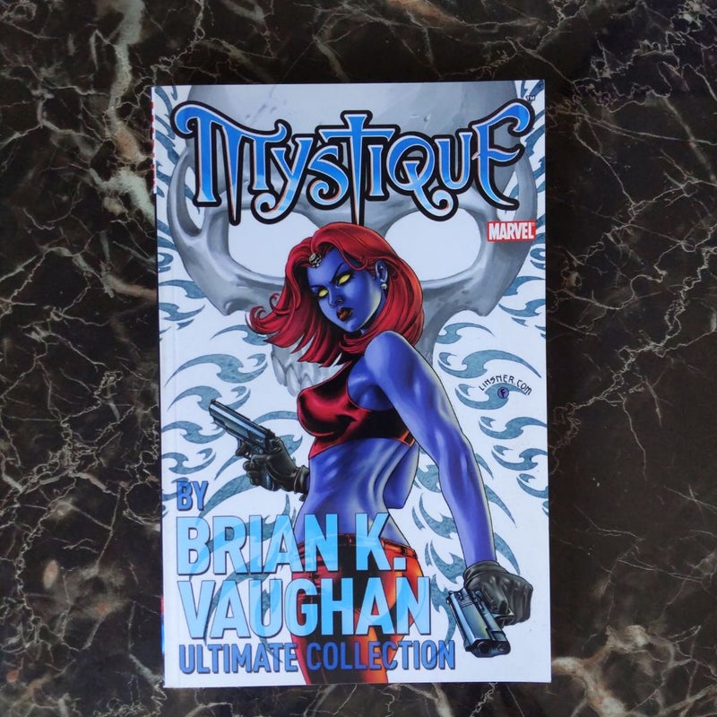 Mystique by Brian K. Vaughn Ultimate Collection