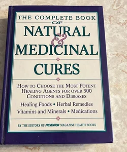 The Complete Book of Natural and Medicinal Cures