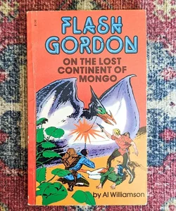 Flash Gordon on the Lost Continent of Mongo