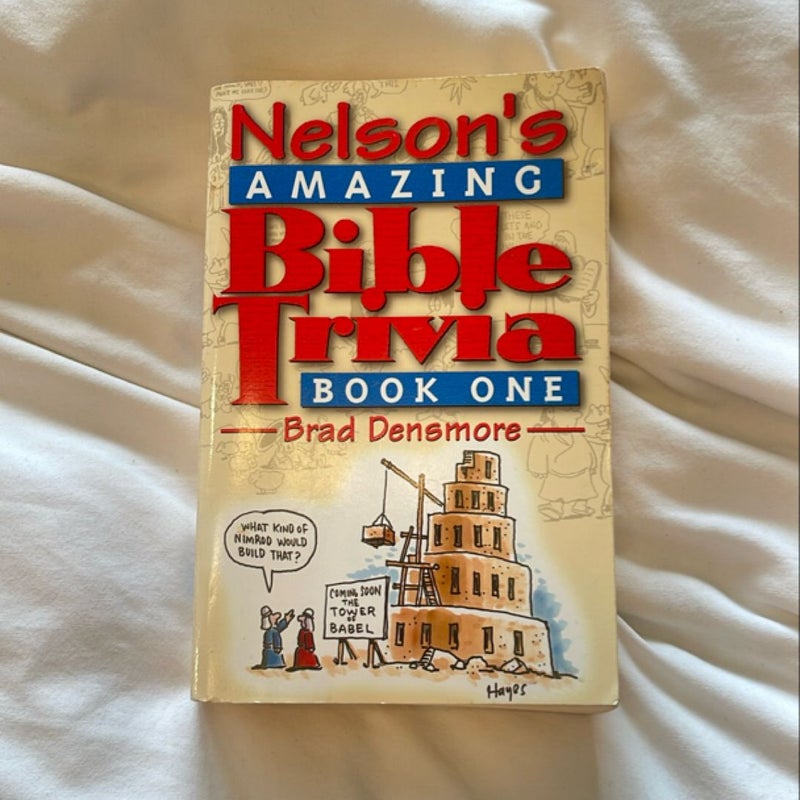 Nelson's Amazing Bible Trivia