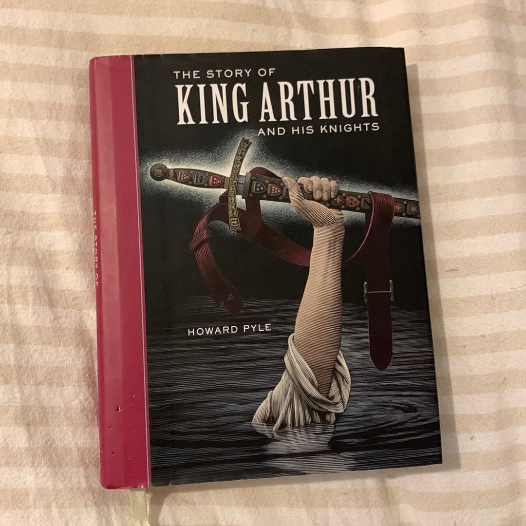 The Story of King Arthur and His Knights