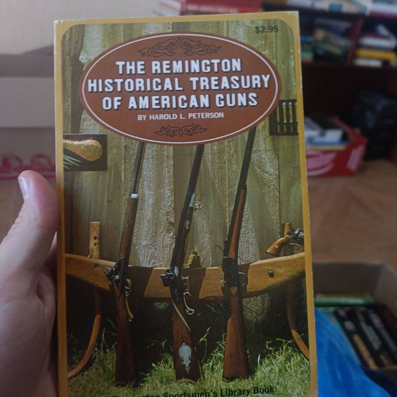 The Remington historical Treasury of american guns