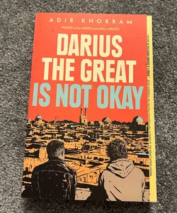 Darius the Great Is Not Okay