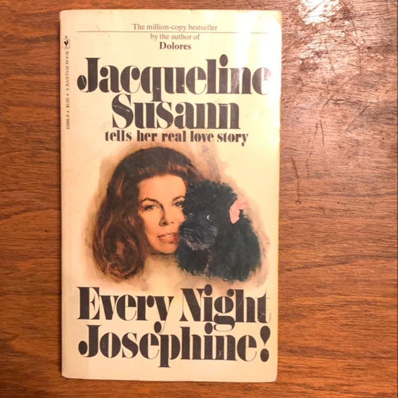 Every Night Josephine !