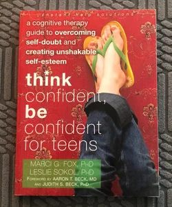 Think Confident, Be Confident for Teens