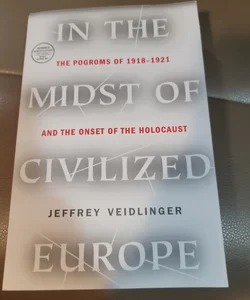 In The Midst of Civilized Europe (ARC)