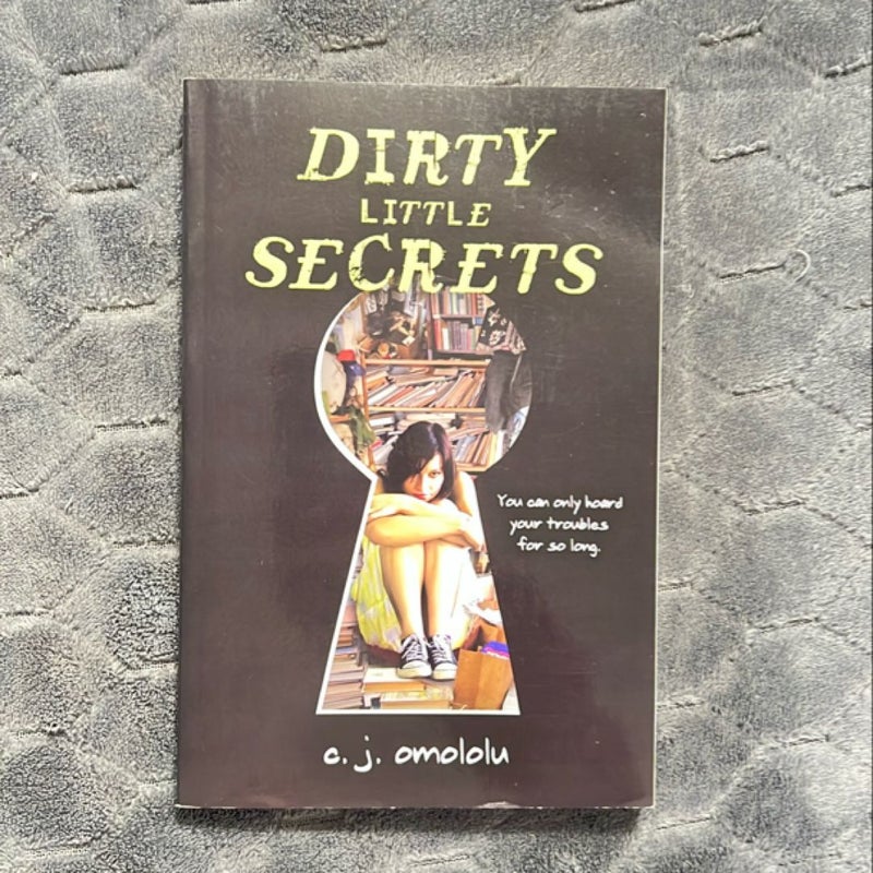 Dirty Little Secrets