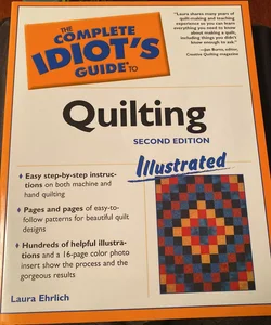 The Complete Idiot’s Guide to Quilting