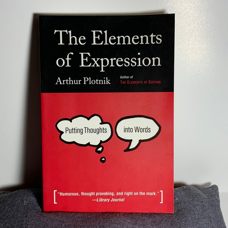 Elements of Expression: Putting Thoughts into Words