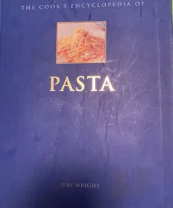 The Cook’s Encyclopedia of Pasta