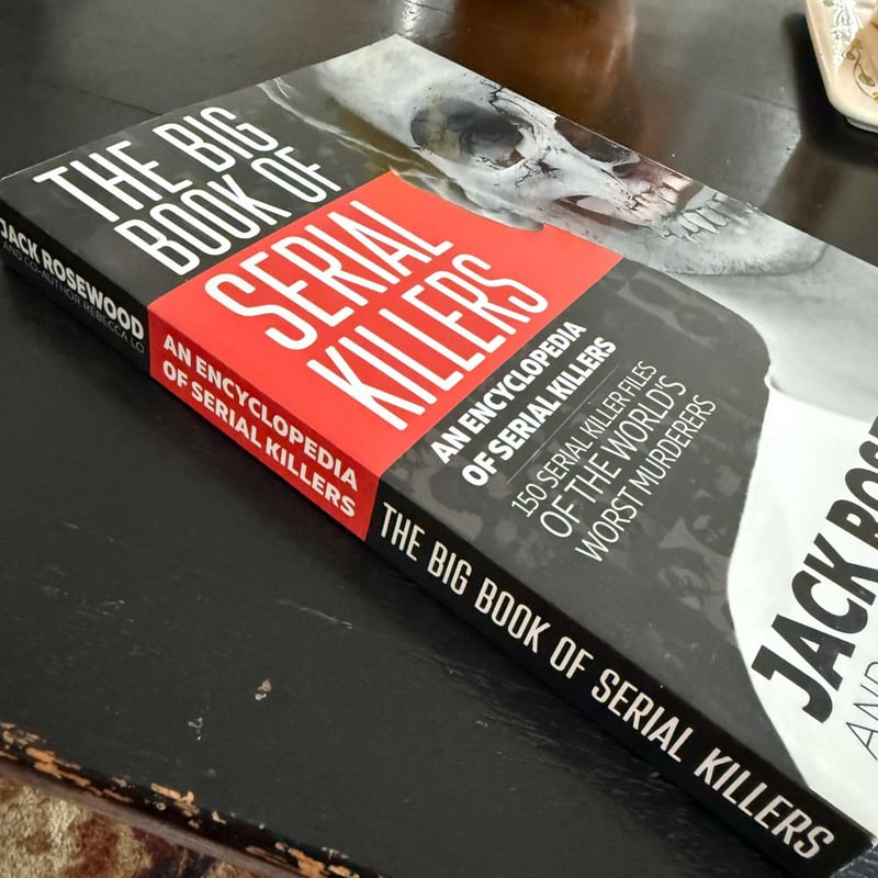 The Big Book of Serial Killers by Jack Rosewood, Paperback | Pangobooks