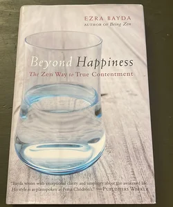 Beyond Happiness