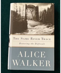 The Same River  Twice  First Edition First Printing Hardcover with Dust Jacket