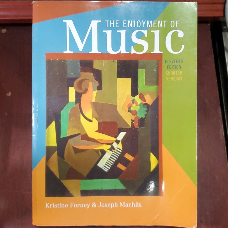 The Enjoyment of Music, 11th edition 
