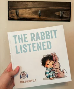 The Rabbit Listened 