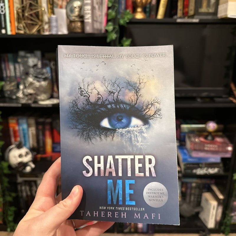 Shatter Me